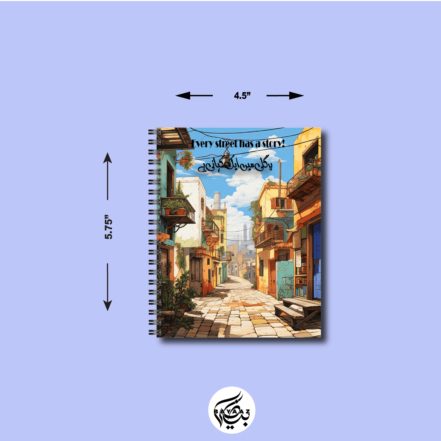 Every Street has a Story - A6 Lined Notebook